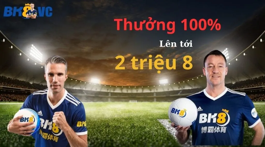 Khuyến mãi khủng tại BK8